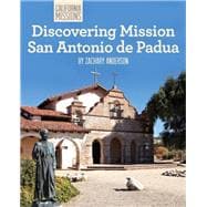 Discovering Mission San Antonio De Padua