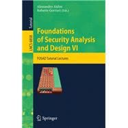 Foundations of Security Analysis and Design VI