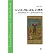 The QUR’AN and the CROSS A study of al-Nisa (4):157. 'and they did not kill him and did not crucify him, but it was made to appear so to them'