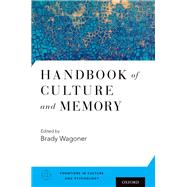 Handbook of Culture and Memory