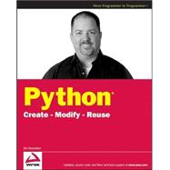 Python<sup>?</sup>: Create - Modify - Reuse