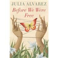 Before We Were Free