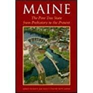 Maine, the Pine Tree State from  Prehistory to the Present