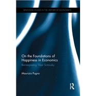 On the Foundations of Happiness in Economics
