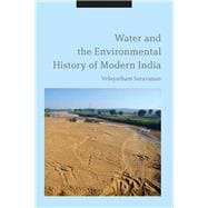 Water and the Environmental History of Modern India
