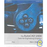 The Autocad 2004 Tutor for Engineering Graphics