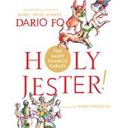 Holy Jester! the Saint Francis Fables