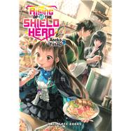 The Rising of the Shield Hero Volume 18 Light Novel