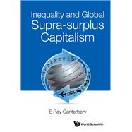 Inequality and Global Supra-surplus Capitalism