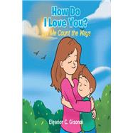 How Do I Love You?