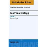Gastroenterology, an Issue of Clinics in Geratric Medicine