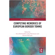 Competing Memories of European Border Towns