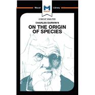 An Analysis of Charles Darwin's On the Origin of Species