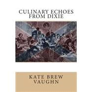 Culinary Echoes from Dixie