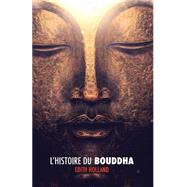 L'histoire Du Bouddha