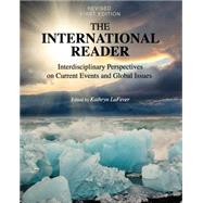 The International Reader: Interdisciplinary Perspectives on Current Events and Global Issues (SKU: 83052-1B-BR )