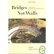 Bridges Not Walls : A Book about Interpersonal Communication