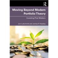 Moving Beyond Modern Portfolio Theory