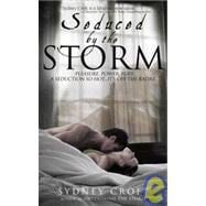 Seduced by the Storm