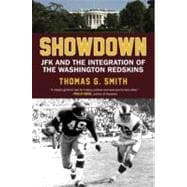 Showdown JFK and the Integration of the Washington Redskins