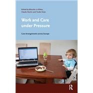 Work and Care under Pressure