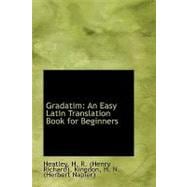 Gradatim : An Easy Latin Translation Book for Beginners