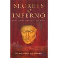 Secrets of Inferno In the Footsteps of Dante and Dan Brown