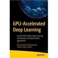 GPU-Accelerated Deep Learning
