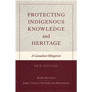 Protecting Indigenous Knowledge and Heritage, New Edition