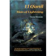El Q'Anil, Man of Lightning