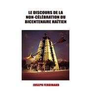 Le Discours De La Non-celebration Du Bicentenaire Haitien