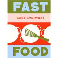 Fast Food 180 simple triple-tested recipes