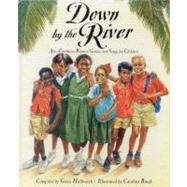 Down by the River Afro-Caribbean Rhymes, Games and Songs for Children