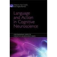 Language and Action in Cognitive Neuroscience