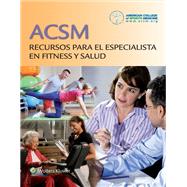 ACSM Recursos para el especialista en fitness y salud