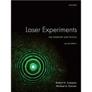 Laser Experiments for Chemistry and Physics, Second Edition