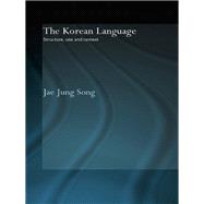 The Korean Language: Structure, Use and Context