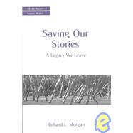 Saving Our Stories
