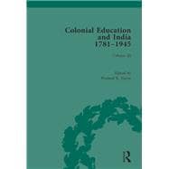 Colonial Education and India, 1781-1945: Volume III