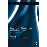 Educating for Democracy in England and Finland: Principles and Culture