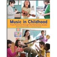Music in Childhood From Preschool through the Elementary Grades, Spiral bound Version. Enhanced