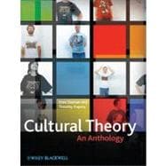 Cultural Theory An Anthology