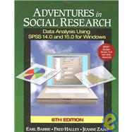 Adventures in Social Research : Data Analysis Using SPSS 14. 0 and 15. 0 for Windows