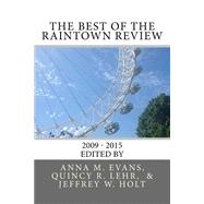 The Best of the Raintown Review 2009-2015