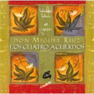Los cuatro acuerdos / The Four Agreements