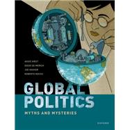 Global Politics Myths and Mysteries