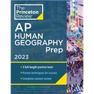 Princeton Review AP Human Geography Prep, 2023 3 Practice Tests + Complete Content Review + Strategies & Techniques