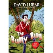 The Bully Bug A Monsterrific Tale