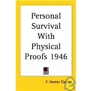 Personal Survival With Physical Proofs 1946