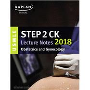 USMLE Step 2 Ck Lecture Notes 2018
